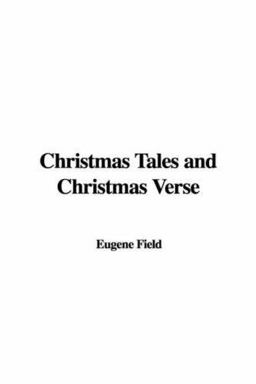 Christmas Tales and Christmas Verse