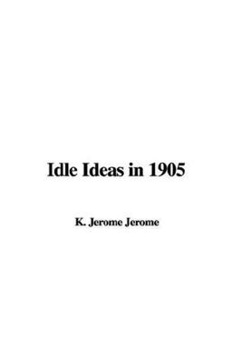 Idle Ideas in 1905
