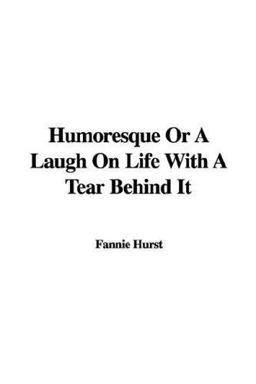 Humoresque or A Laugh on Life with A Tea Humoresque or A Laugh on Life with A Tea