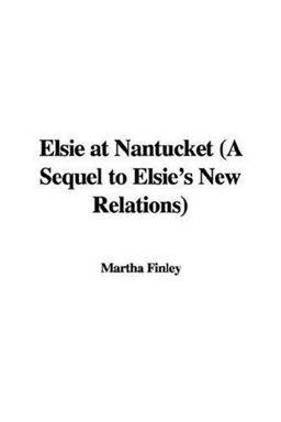 Elsie at Nantucket Elsie at Nantucket