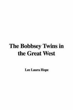 Bobbsey Twins in the Great West