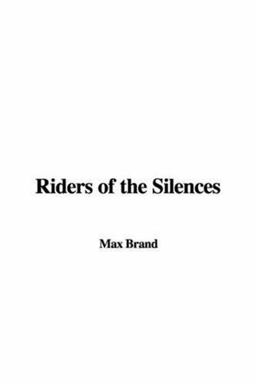 Riders of the Silences