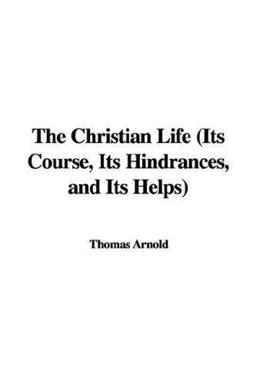 Christian Life Its Course Its Hindrances