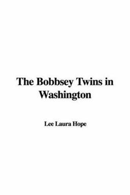 Bobbsey Twins in Washington
