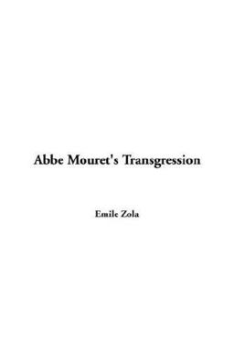 Abbe Mouret's Transgression