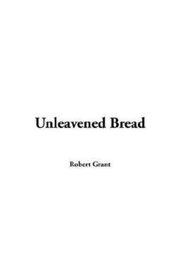 Unleavened Bread Unleavened Bread