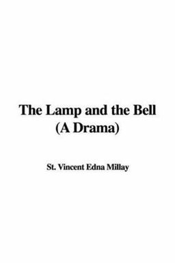 Lamp and the Bell A Drama