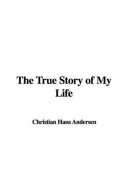 True Story of My Life