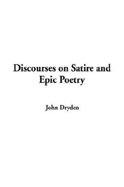 Discourses on Satire and Epic Poetry