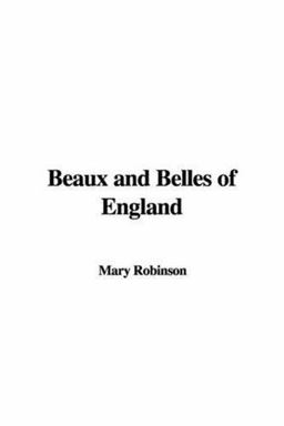 Beaux and Belles of England