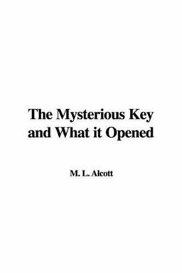 The Mysterious Key and What It Opened