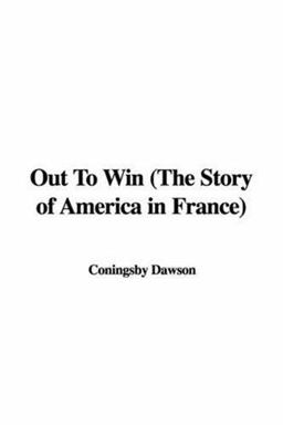 Out to Win the Story of America in Franc
