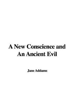 A New Conscience and an Ancient Evil