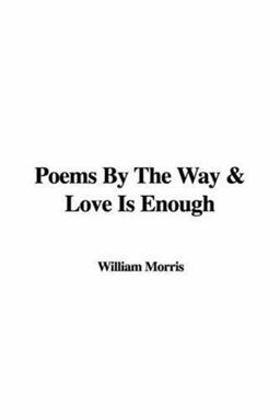Poems by the Way Love Is Enough