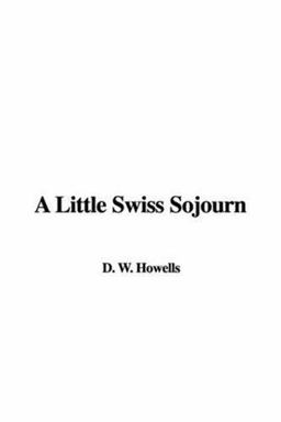 Little Swiss Sojourn