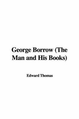 George Borrow the Man and His Books