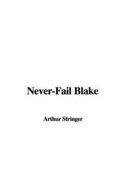 Never-Fail Blake Never-Fail Blake