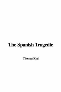 The Spanish Tragedie