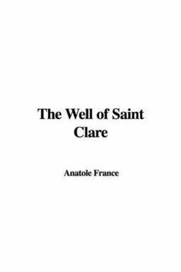 The Well of Saint Clare The Well of Saint Clare