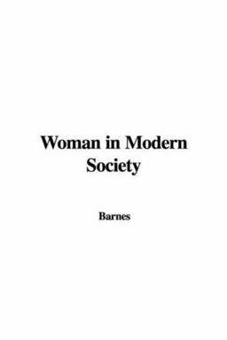 Woman in Modern Society Woman in Modern Society