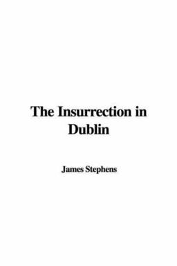 Insurrection in Dublin
