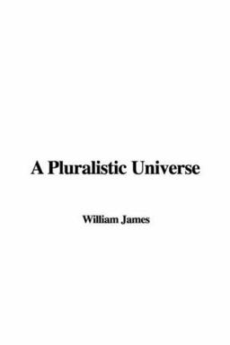 A Pluralistic Universe