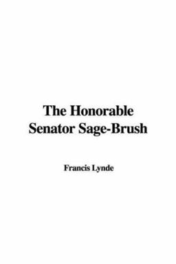 The Honorable Senator Sage-Brush