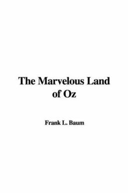 The Marvelous Land of Oz