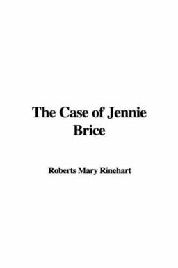 The Case of Jennie Brice