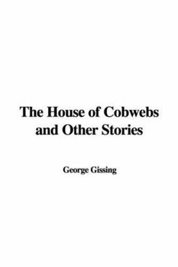 The House of Cobwebs and Other Stories