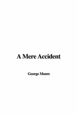 A Mere Accident