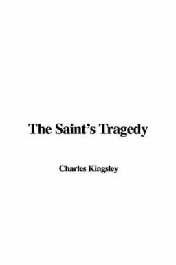 The Saint's Tragedy
