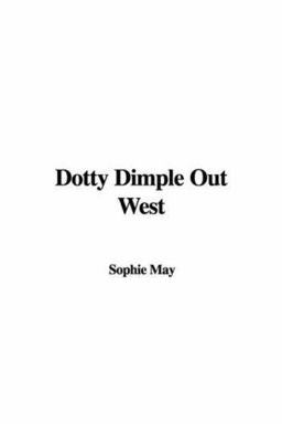 Dotty Dimple Out West