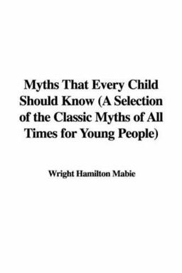 Myths That Every Child Should Know
