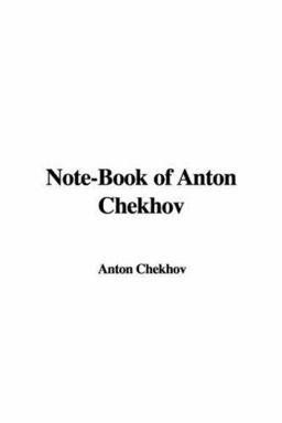 Note-Book of Anton Chekhov