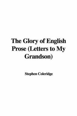 The Glory of English Prose