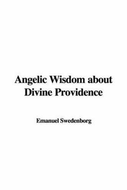 Angelic Wisdom about Divine Providence