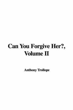Can You Forgive Her?