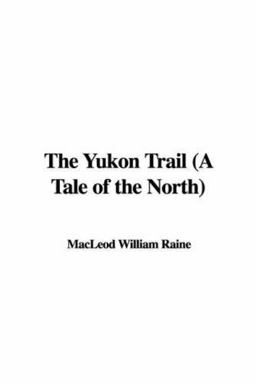 The Yukon Trail