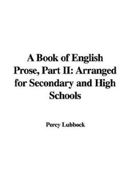 A Book of English Prose, Part II A Book of English Prose, Part II