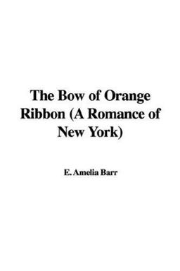 The Bow of Orange Ribbon