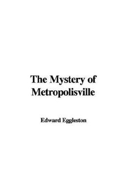 The Mystery of Metropolisville