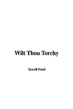 Wilt Thou Torchy