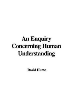 An Enquiry Concerning Human Understanding