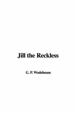 Jill the Reckless