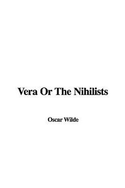 Vera or the Nihilists
