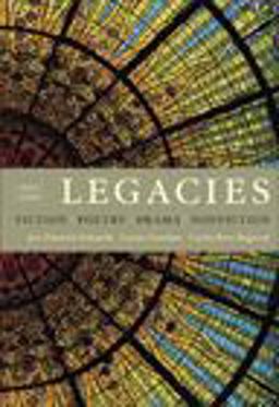 Legacies Fiction, Poetry, Drama, Nonfiction 4th 9781428206298 Front Cover