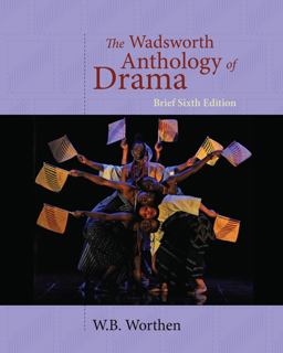 Wadsworth Anthology of Drama, Brief Edition 6th 9781428288157 Front Cover