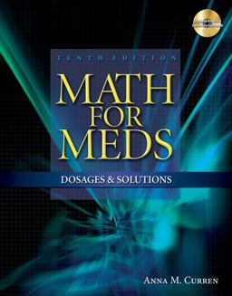 Math for Meds Dosages and Solutions 10th 9781428310957 Front Cover