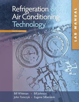 Lab Manual for Whitman/Johnson/Tomczyk/Silberstein's Refrigeration and Air Conditioning Technology, 6th